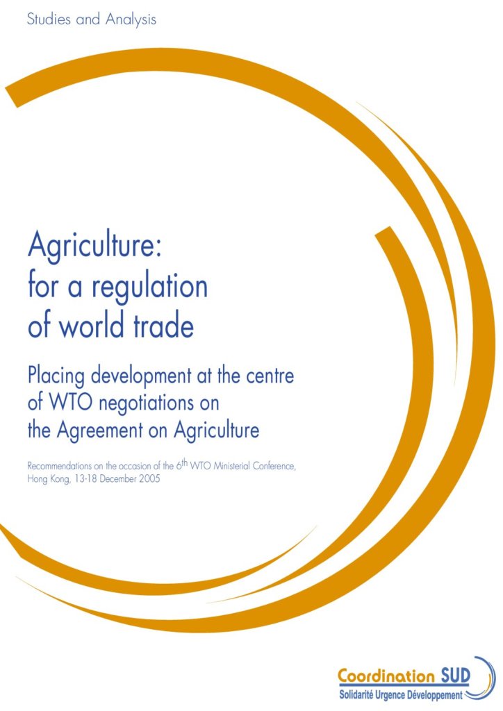 Agriculture: for a regulation of world trade, placing development at the centre of WTO negotiations
