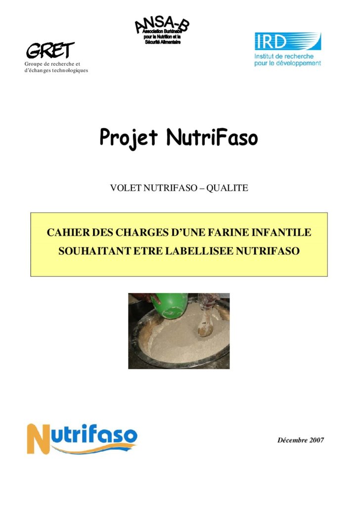 Projet Nutrifaso, volet Nutrifaso-qualité : cahier des charges d’une farine infantile souhaitant être labellisée Nutrifaso