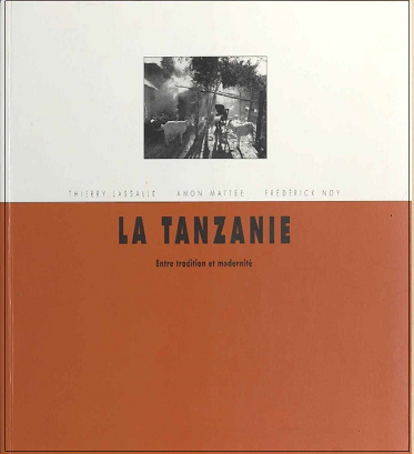 La Tanzanie. Entre tradition et modernité