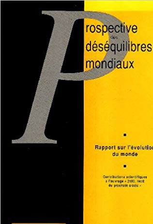 Prospective des déséquilibres mondiaux. Rapport sur l’évolution du monde