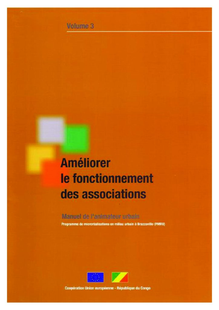 Manuel de l’animateur urbain. Volume 3, Améliorer le fonctionnement des associations
