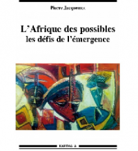 L’Afrique des possibles : les défis de l’émergence