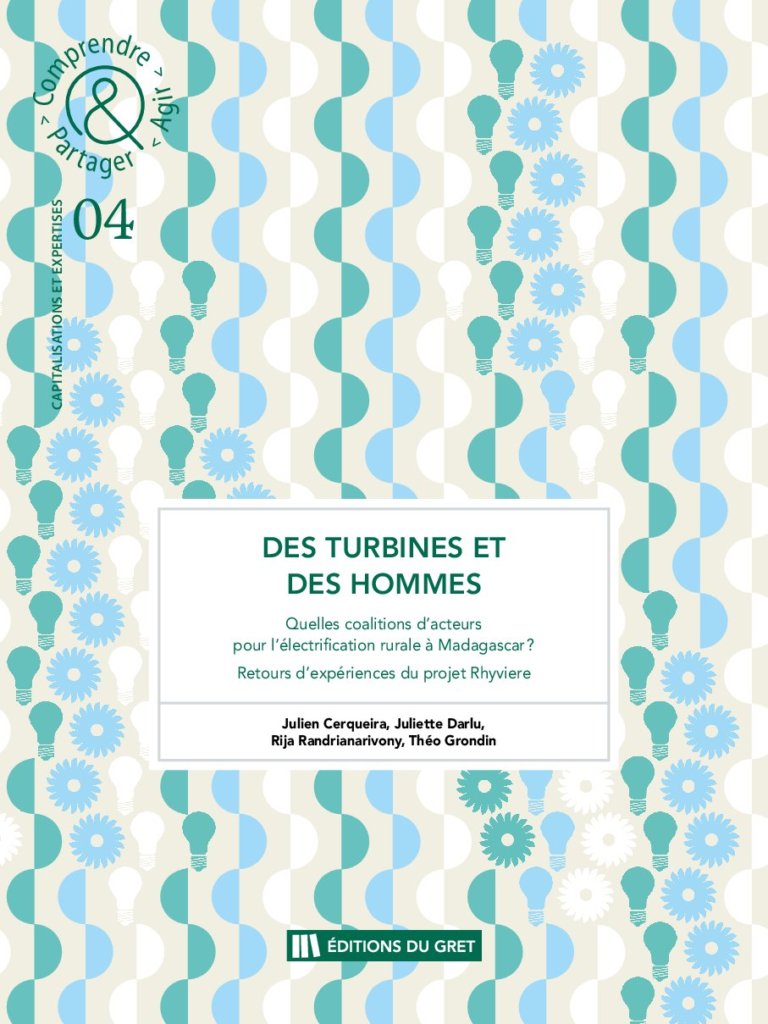 Des turbines et des Hommes – Quelles coalitions d’acteurs pour l’électrification rurale à Madagascar ?