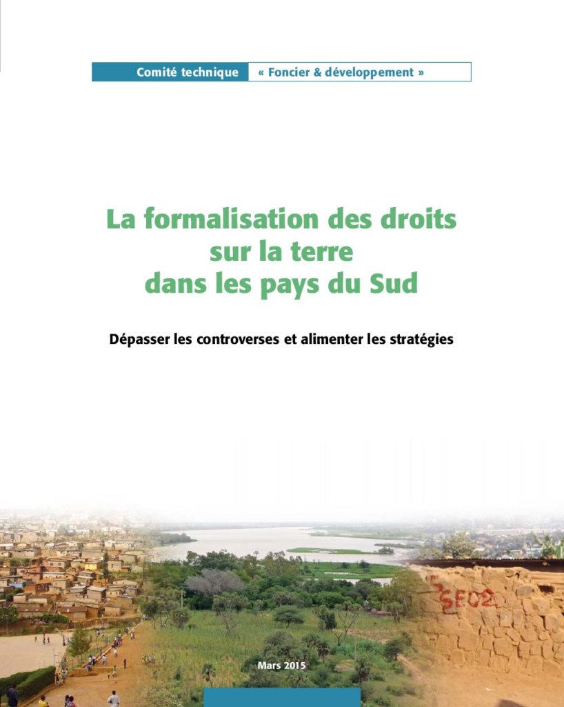 La formalisation des droits sur la terre dans les pays du Sud