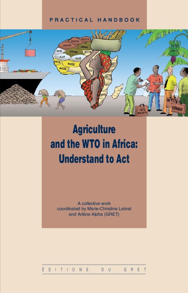 Agriculture and the WTO in Africa: Understand to act